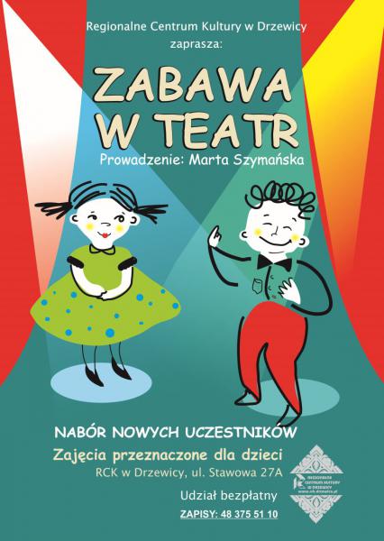 Plakat promujący nabór na zajęcia teatralne dla dzieci
